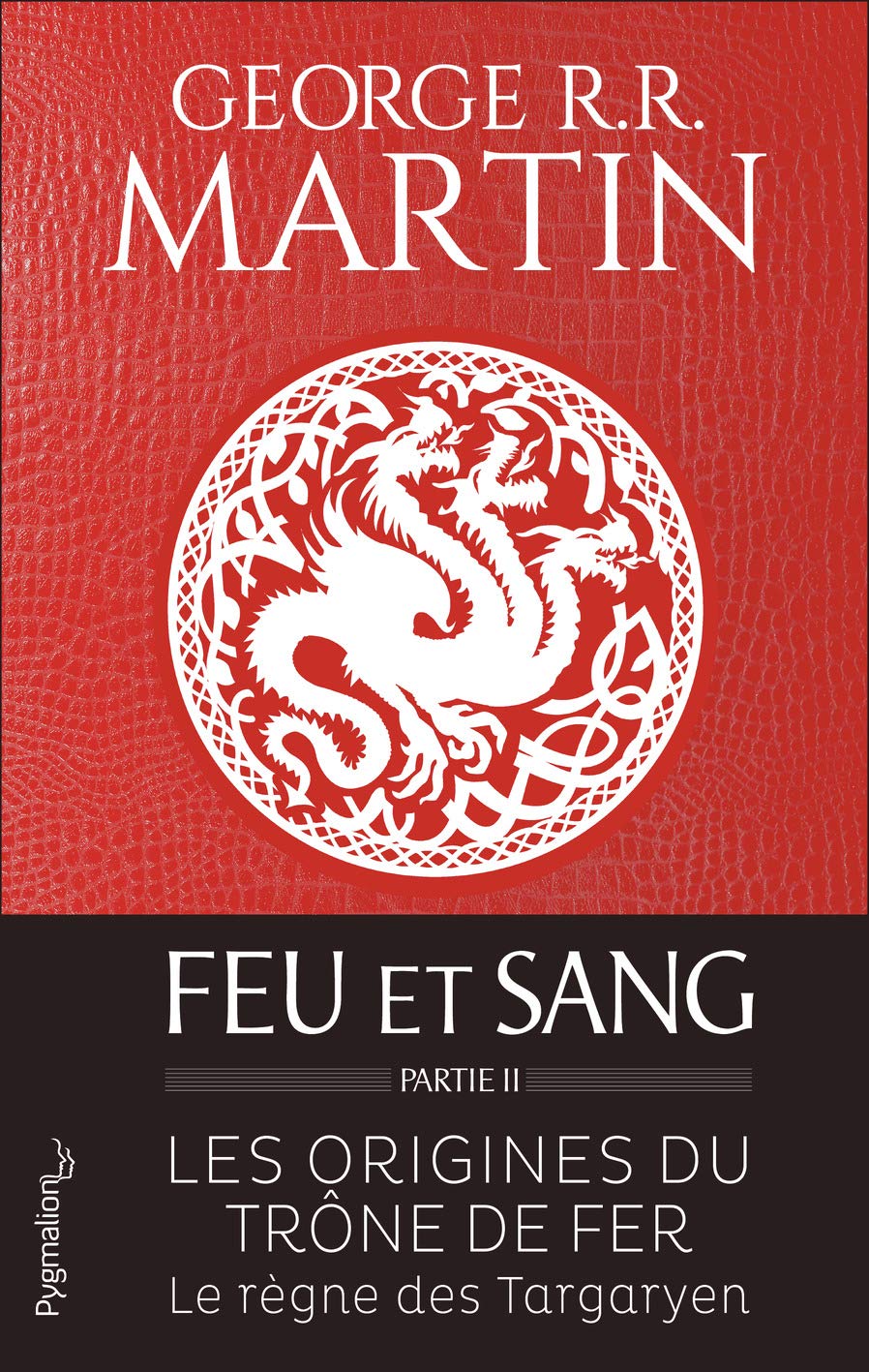 George R.R. Martin - Feu et sang II